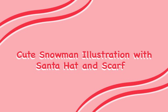 Cute Snowman Illustration with Santa Hat Review