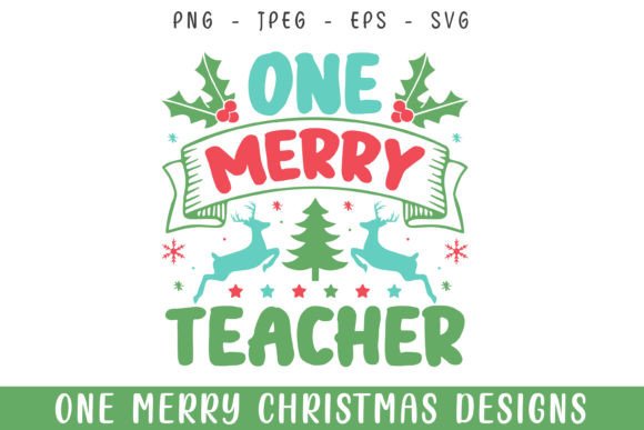 One Merry Teacher Christmas Decorative Graphics & Crafts